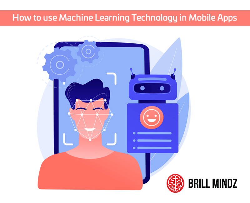 How to use Machine Learning Technology in Mobile Apps