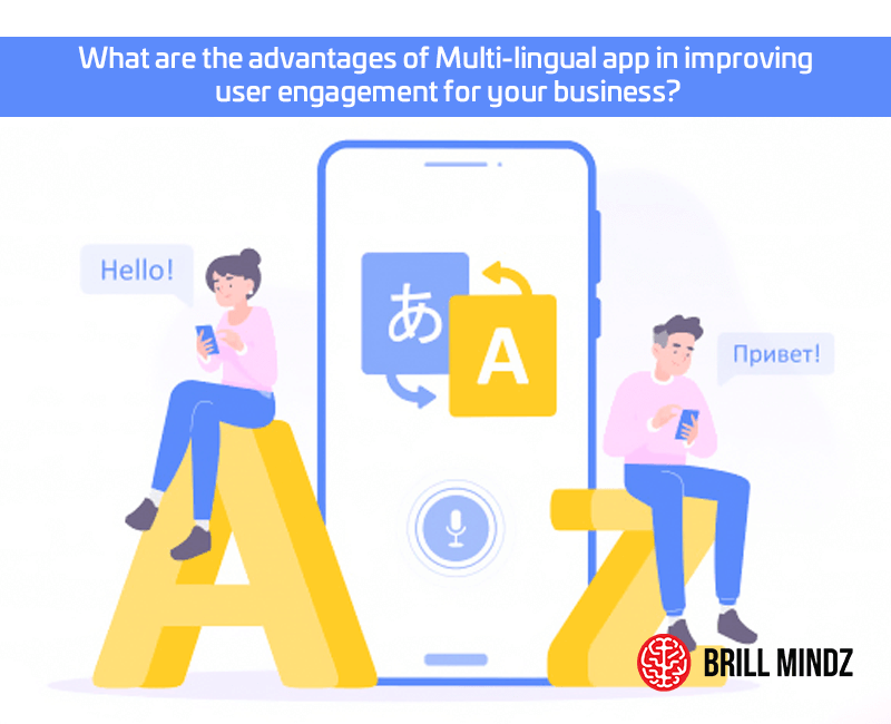 What are the advantages of Multi-lingual app