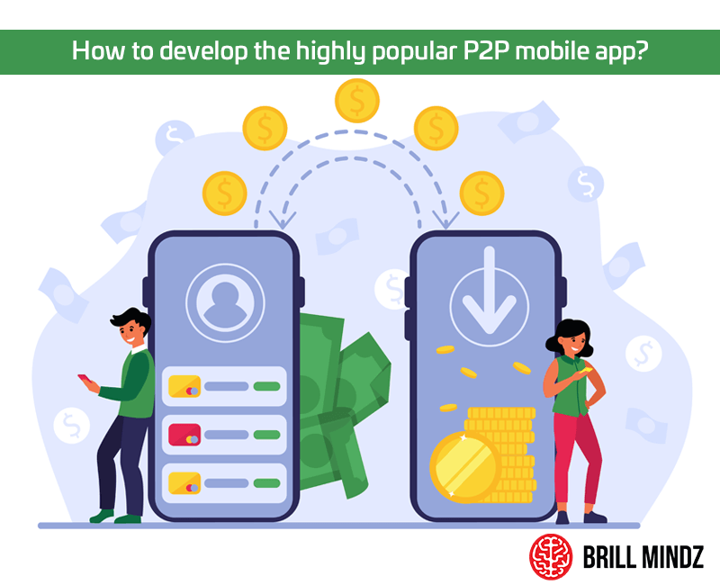 How to develop the highly popular P2P mobile app