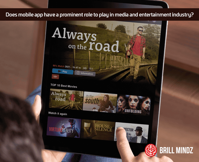Does mobile app have a prominent role to play in media and entertainment industry