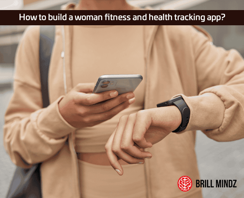 How to build a woman fitness and health tracking app
