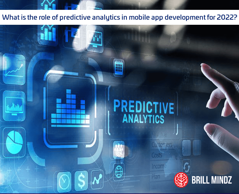 What is the role of predictive analytics in mobile app development for 2022
