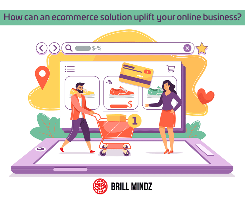 How can an ecommerce solution uplift your online business