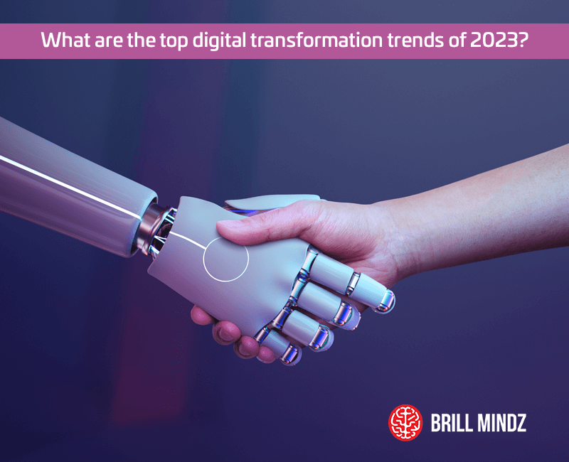 What are the top digital transformation trends of 2023