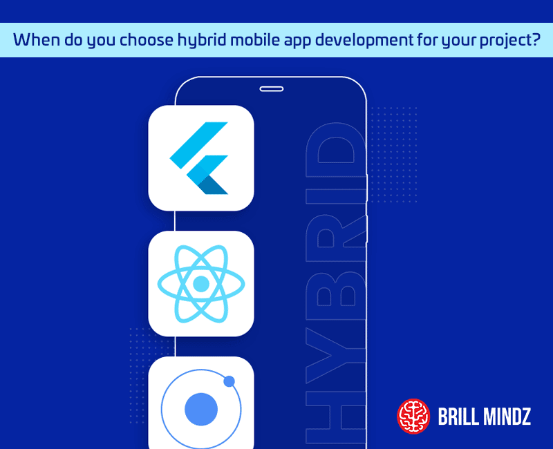 When do you choose hybrid mobile app development for your project