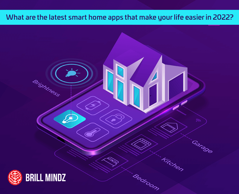 What are the latest smart home apps that make your life easier 2022