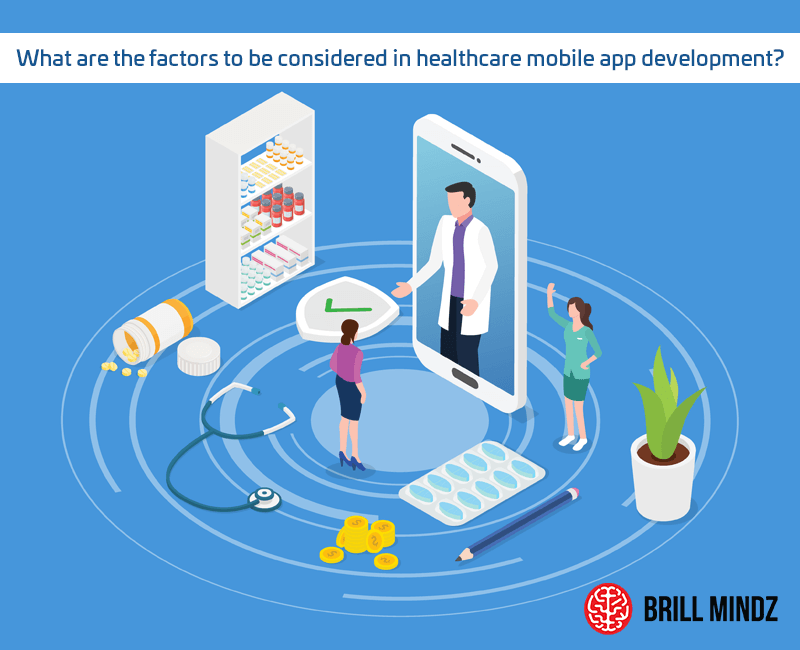 what are the factors to be considered in healthcare mobile app development