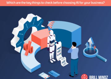 Which are the key things to check before choosing AI for your business