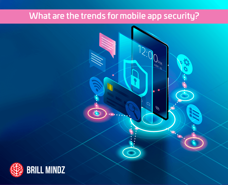What are the trends for mobile app security in 2023