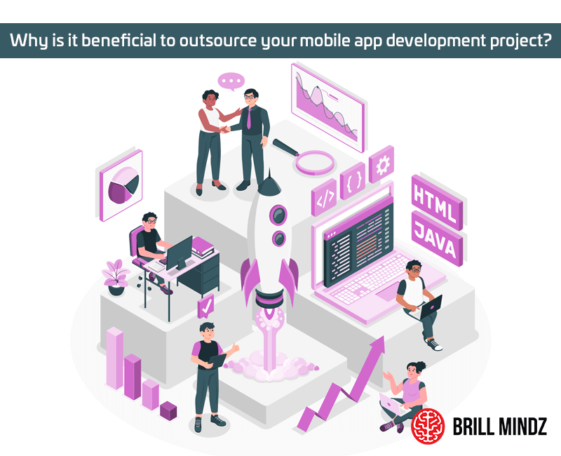 Why is it beneficial to outsource your mobile app development project