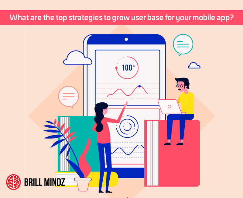What are the top strategies to grow user base for your mobile app